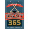 Hockey 365: Daily Stories from the Ice - Paperback