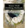 Water Well Drilling Methods: Water Supply Paper 257 - Paperback