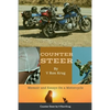 Counter Steer: Memoir and Essays On a Motorcycle - Paperback