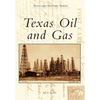 Texas Oil and Gas - Paperback