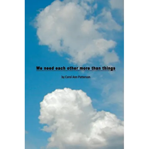 We need each other more than things - Paperback
