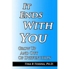 It Ends With You: Grow Up and Out of Dysfunction - Paperback