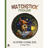 Matchstick Mouse: An Autumn Coloring Book - Paperback