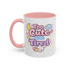 “Too Cute to Be Tired” Kawaii Bunny Mug