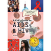A Kid's Guide to AIDS and HIV - Paperback