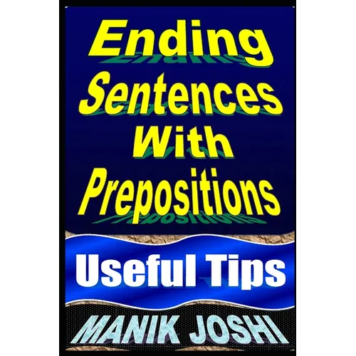 Ending Sentences With Prepositions: Useful Tips - Paperback