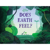 Does Earth Feel?: 14 Questions for Humans - Hardcover