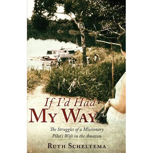 If I'd Had My Way - Paperback