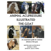 Animal Acupressure Illustrated The Goat - Paperback