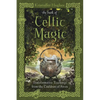 The Book of Celtic Magic: Transformative Teachings from the Cauldron of Awen - Paperback