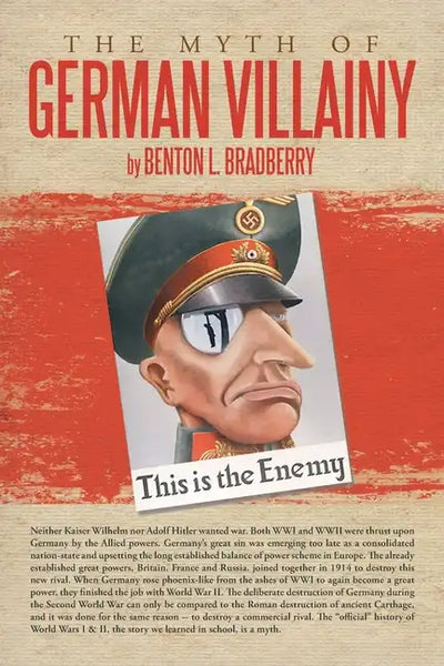 The Myth of German Villainy - Paperback