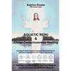 Aquatic Reiki & Christ Consciousness Healing - Paperback