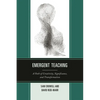 Emergent Teaching: A Path of Creativity, Significance, and Transformation - Paperback
