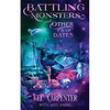 Battling Monsters and Other F'd Up Dates: A Hilarious Urban Fantasy Romantic Comedy - Paperback