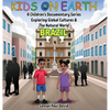 Kids On Earth - A Children's Documentary Series Exploring Global Cultures & The Natural World: Brazil - Hardcover