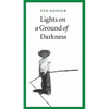 Lights on a Ground of Darkness: An Evocation of a Place and Time - Paperback