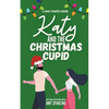 Katy and the Christmas Cupid - Paperback