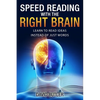 Speed Reading with the Right Brain: Learn to Read Ideas Instead of Just Words - Paperback