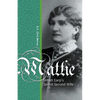 Mattie: Wyatt Earp's Secret Second Wife - Paperback