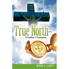 True North-A Father's Compass - Paperback