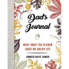 Dad's Journal: What I Want You to Know about Me and My Life - Hardcover