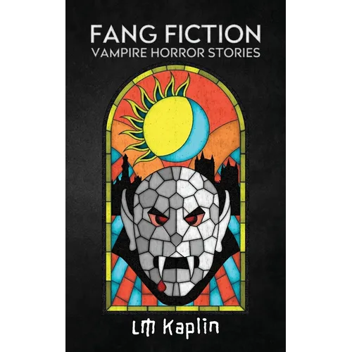 Fang Fiction: Vampire Horror Stories - Paperback