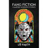 Fang Fiction: Vampire Horror Stories - Paperback