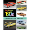 The Sizzlin' '60s: A Decade of Cars in Scale - Paperback