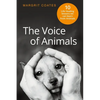 The Voice of Animals: 10 Life-Healing Lessons we can Learn from Animals - Paperback