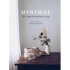 Minimal: For Simple and Sustainable Living - Hardcover
