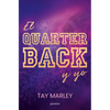El Quarterback Y Yo / The Qb Bad Boy and Me - Paperback