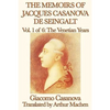 The Memoirs of Jacques Casanova de Seingalt Vol. 1 the Venetian Years - Paperback