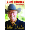 Hello Darlin': Tall (and Absolutely True) Tales about My Life - Paperback