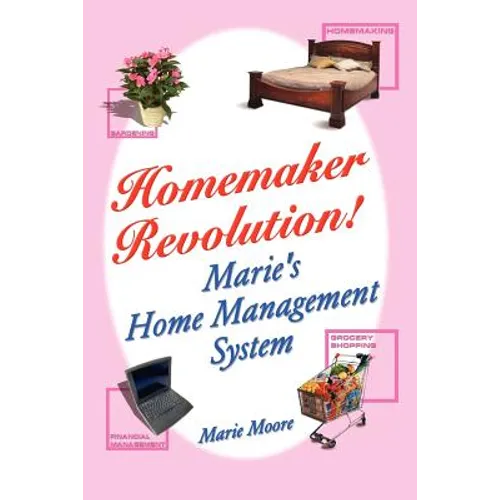 Homemaker Revolution!: Marie's Home Management System - Paperback