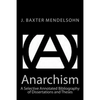 Anarchism: A Selective Annotated Bibliography of Dissertations and Theses - Paperback