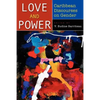 Love and Power: Caribbean Discourses on Gender - Paperback