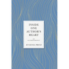 Inside One Author's Heart: An Autobiography - Paperback
