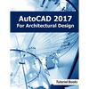 AutoCAD 2017 For Architectural Design - Paperback