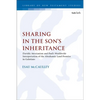 Sharing in the Son's Inheritance: Davidic Messianism and Paul's Worldwide Interpretation of the Abrahamic Land Promise in Galatians - Paperback