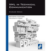 XML in Technical Communication (Second Edition) - Paperback