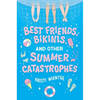 Best Friends, Bikinis, and Other Summer Catastrophes - Hardcover