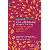 Moral and Intellectual Virtues in Practices: Through the Eyes of Scientists and Musicians - Hardcover