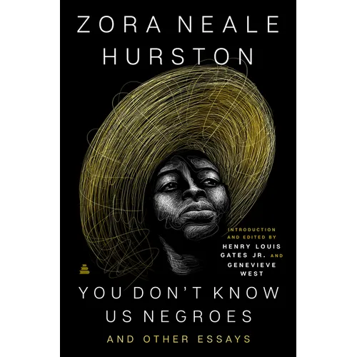 You Don't Know Us Negroes and Other Essays - Hardcover