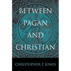 Between Pagan and Christian - Hardcover