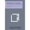 Mathematical Theories of Biological Phenomena: Annals of the New York Academy of Sciences, V96 - Paperback