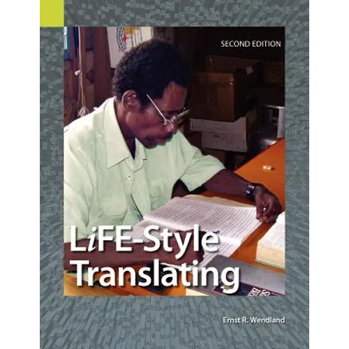 Life-Style Translating: A Workbook for Bible Translator's, Second Edition - Paperback