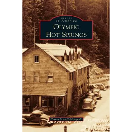Olympic Hot Springs - Hardcover