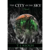 The City of the Sky - Hardcover