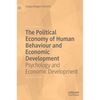 The Political Economy of Human Behaviour and Economic Development: Psychology and Economic Development - Hardcover