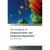 The Handbook of Communication and Corporate Reputation - Hardcover